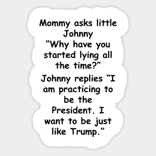 Trump the liar Sticker